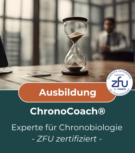 ChronoCoach® - ZFU zertifizierte Chronobiologie-Ausbildung